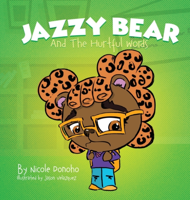 Jazzy Bear and the Hurtful Words, Hardback Book