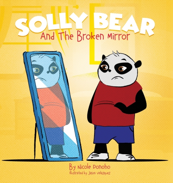 Solly Bear and the Broken Mirror, Hardback Book