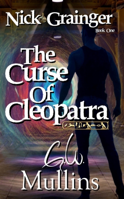 Nick Grainger Book One The Curse Of Cleopatra, Paperback / softback Book