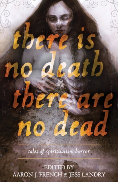 There Is No Death, There Are No Dead, Paperback / softback Book