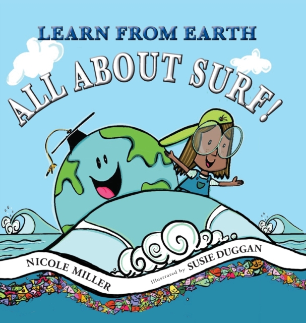Learn From Earth All About Surf, Hardback Book