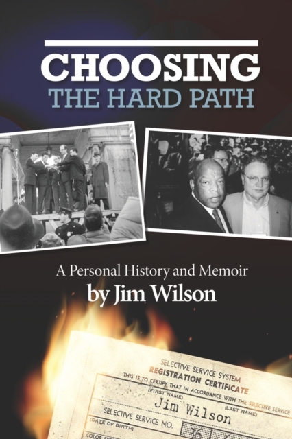 Choosing the Hard Path : A Personal History and Memoir, Paperback / softback Book