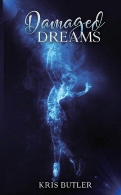 Damaged Dreams, Paperback / softback Book
