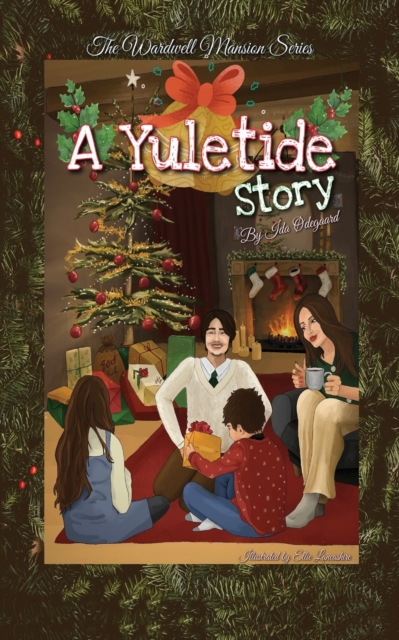 A Yuletide Story : The Wardwell Mansion Series, Paperback / softback Book