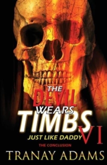 The Devil Wears Timbs 6 : Just Like Daddy, Paperback / softback Book