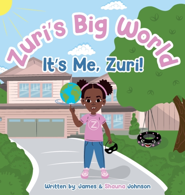 Zuri's Big World : It's Me Zuri!, Hardback Book