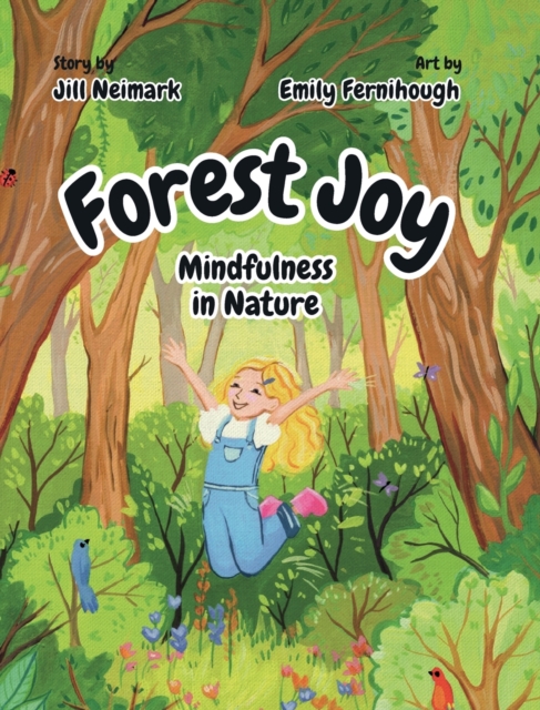 Forest Joy : Mindfulness in Nature, Hardback Book