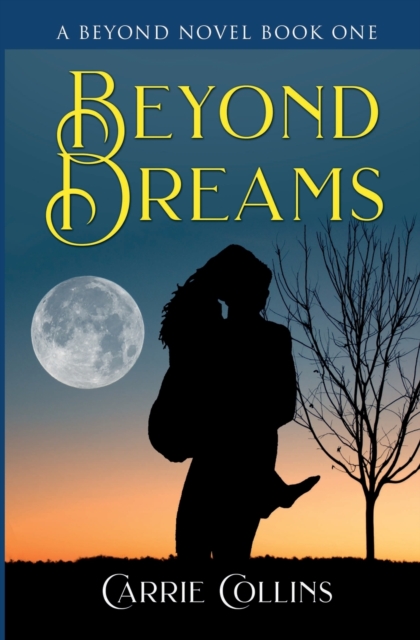 Beyond Dreams, Paperback / softback Book