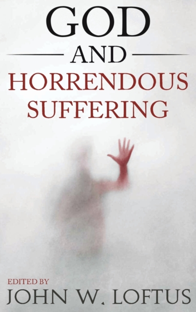 God and Horrendous Suffering, Hardback Book