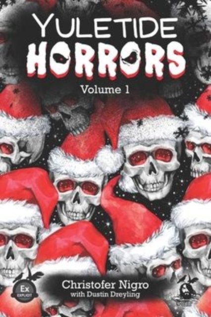 Yuletide Horrors Volume 1, Paperback / softback Book