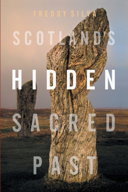 Scotland's Hidden Sacred Past, Paperback / softback Book