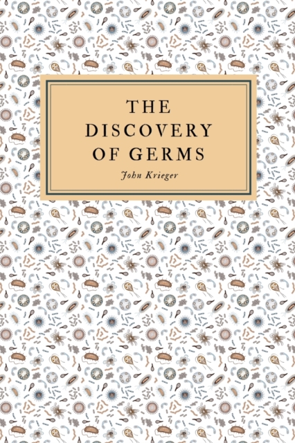 The Discovery of Germs, Paperback / softback Book