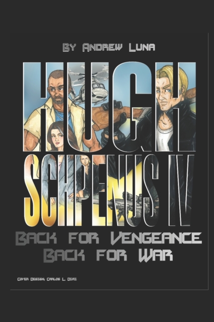 Hugh Schpenus IV : Back for Vengeance Back for War, Paperback / softback Book