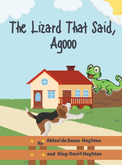 The Lizard That Said, Agooo, Hardback Book
