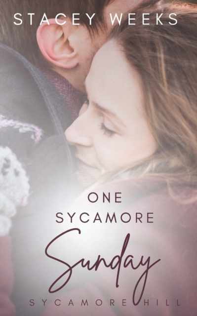 One Sycamore Sunday : (A small town, high stakes, contemporary romance, book 4), Paperback / softback Book
