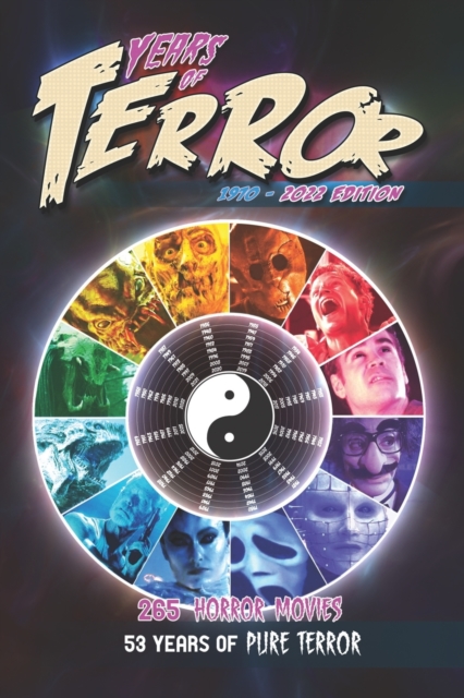 Years of Terror 2022 : 265 Horror Movies, 53 Years of Pure Terror, Paperback / softback Book