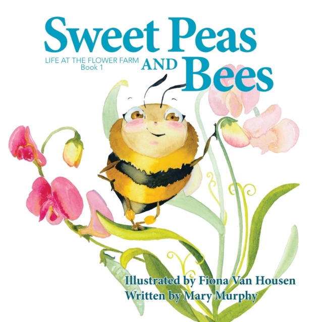 Sweet Peas and Bees, Paperback / softback Book