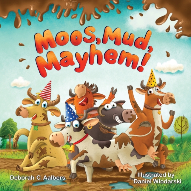 Moos, Mud, Mayhem!, Paperback / softback Book