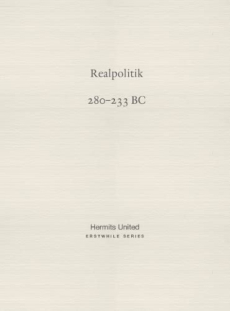 Realpolitik : Han Fei on mighty reign (280-233 BC), Paperback / softback Book