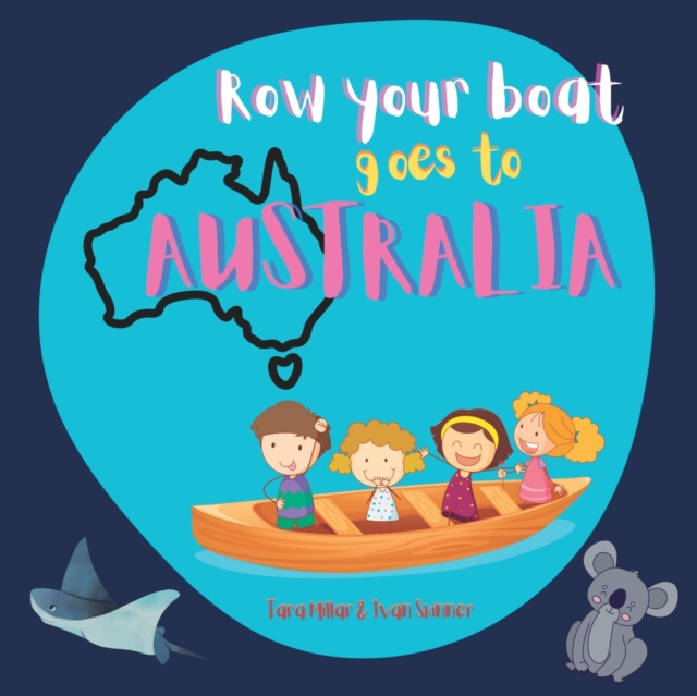 Row Your Boat goes to Australia, Paperback / softback Book