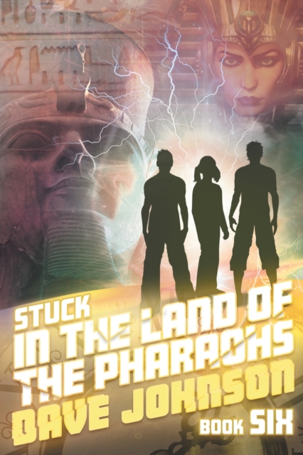Stuck in the Land of The Pharaohs, Paperback / softback Book