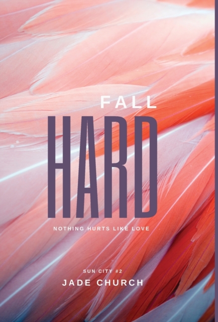 Fall Hard, Hardback Book