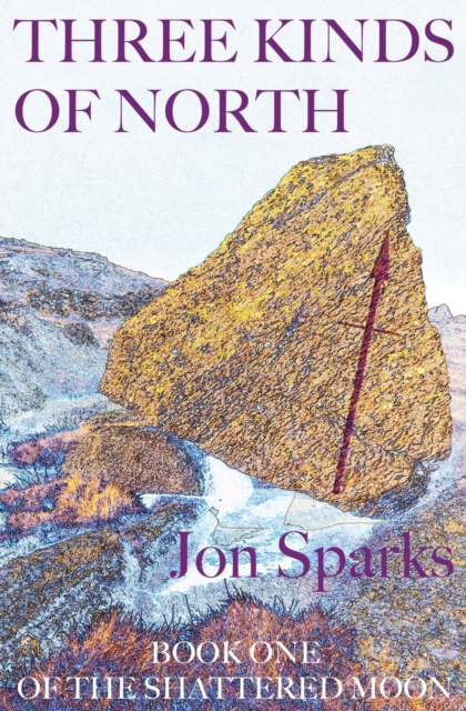 Three Kinds of North, Paperback / softback Book