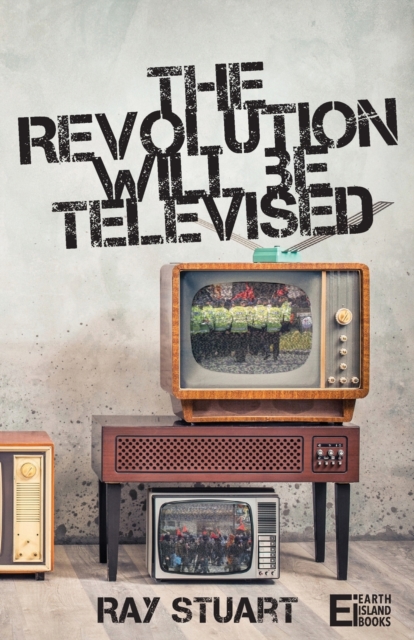 The Revolution Will Be Televised, Paperback / softback Book