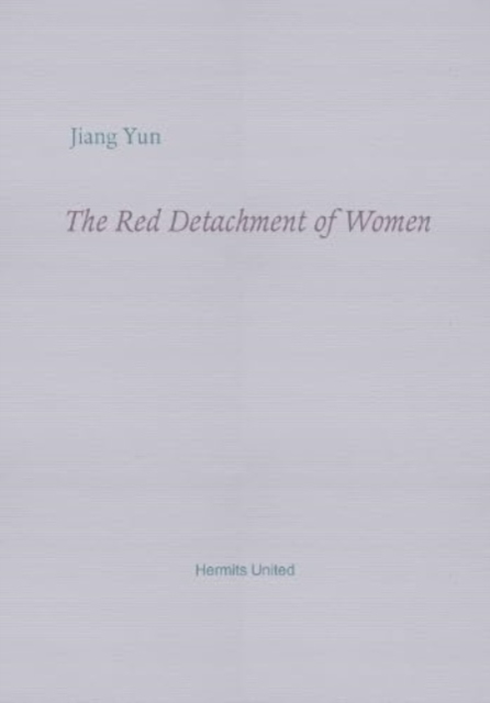 The Red Detachment of Women, Paperback / softback Book