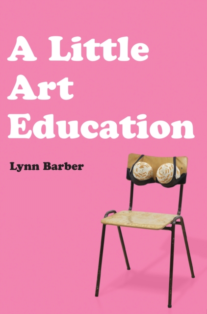 A Little Art Education, Hardback Book