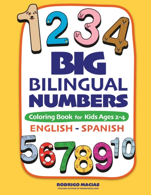 Big Bilingual Numbers : Coloring Book for Kids Ages 2-4 English-Spanish, Paperback / softback Book
