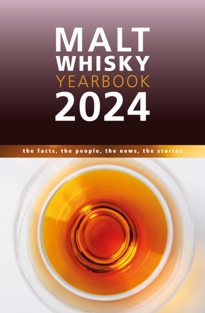 Malt Whisky Yearbook 2024, Paperback / softback Book