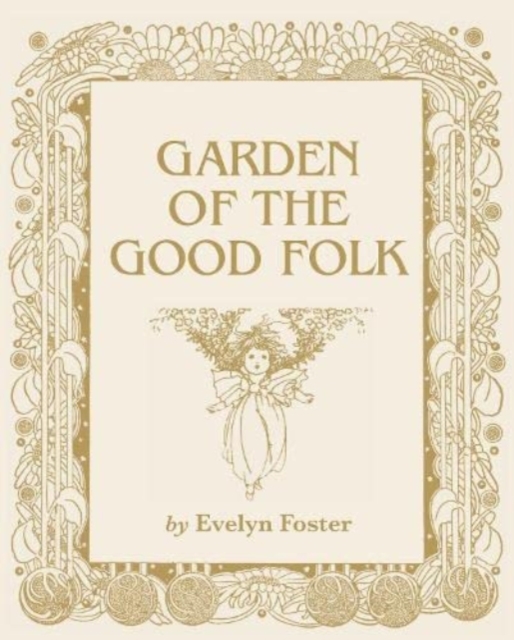 Garden of the Good Folk, Paperback / softback Book
