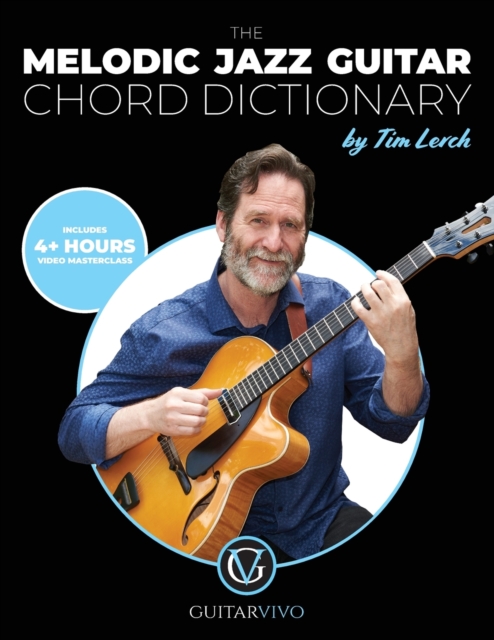 The Melodic Jazz Guitar Chord Dictionary, Paperback / softback Book