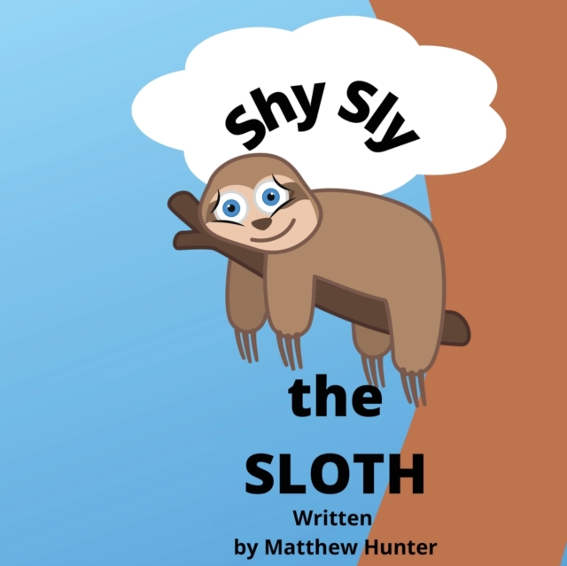 Shy Sly the Sloth, Paperback / softback Book