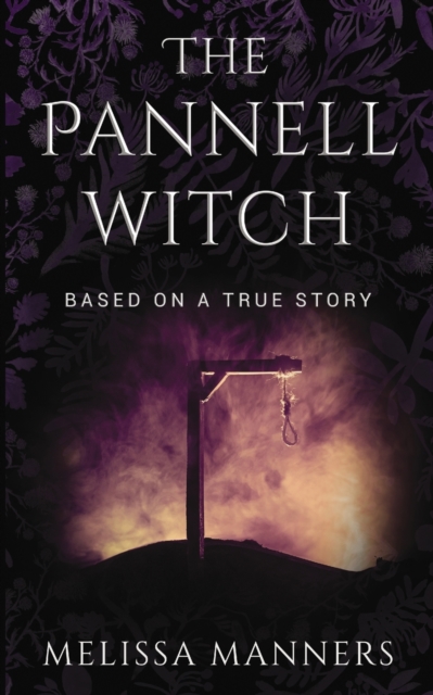 The Pannell Witch : Based on a true story, Paperback / softback Book