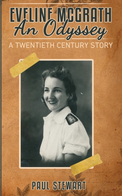 Eveline McGrath An Odyssey : A Twentieth Century Story, Paperback / softback Book