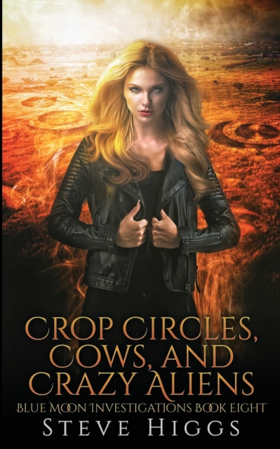 Crop Circles, Cows and Crazy Aliens, Paperback / softback Book