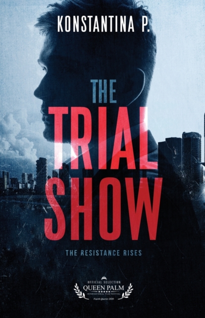 The Trial Show : The Resistance Rises, Paperback / softback Book