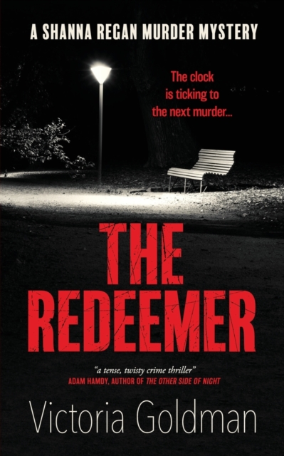 The Redeemer : A Shanna Regan murder mystery, Paperback / softback Book