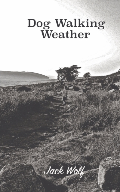 Dog Walking Weather, Paperback / softback Book