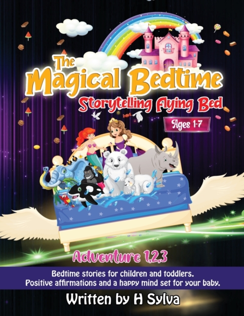 The Magical Bedtime Storytelling Flying Bed : Adventures 1-3, Paperback / softback Book