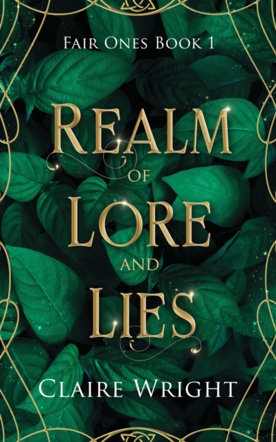 Realm of Lore and Lies : Fair Ones Book 1, Paperback / softback Book