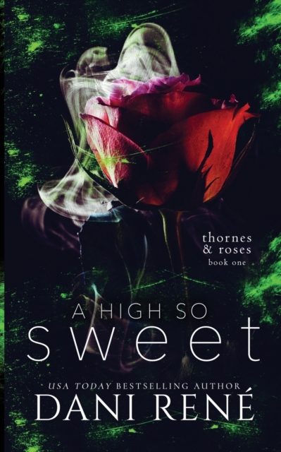 A High so Sweet (Thornes & Roses Series Book Two) : Limited Edition, Paperback / softback Book