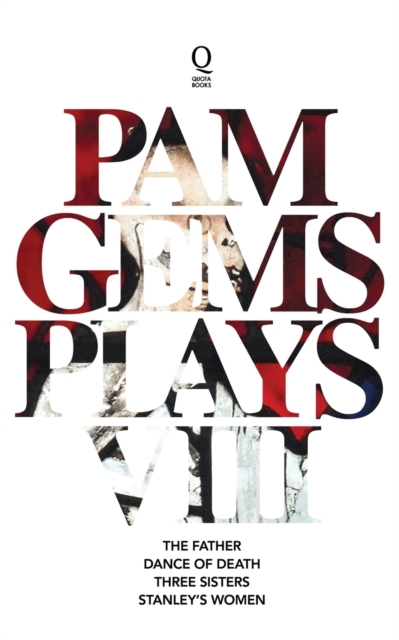 Pam Gems Plays 8 : 8, Paperback / softback Book