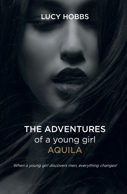 The Adventures of a young girl AQuila, Paperback / softback Book