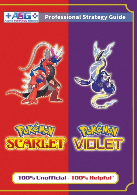 Pok?mon Scarlet and Violet Strategy Guide Book (Full Color) : 100% Unofficial - 100% Helpful Walkthrough, Paperback / softback Book