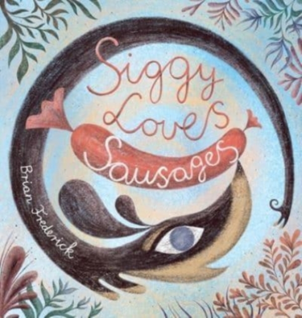 Siggy Loves Sausages, Hardback Book