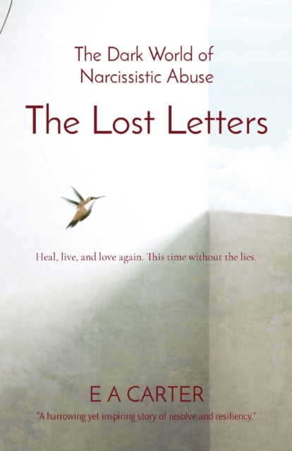 The Lost Letters : The Dark World of Narcissistic Abuse, Paperback / softback Book