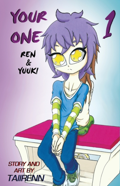 Your One : Ren and Yuuki 1, Paperback / softback Book